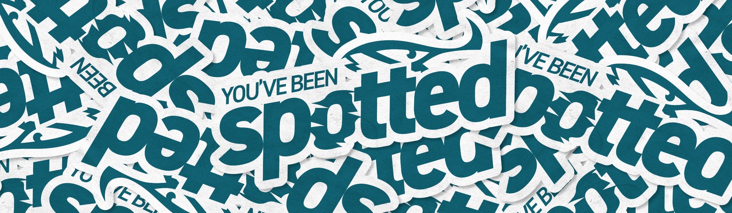 You've Been Spotted — campaign visual